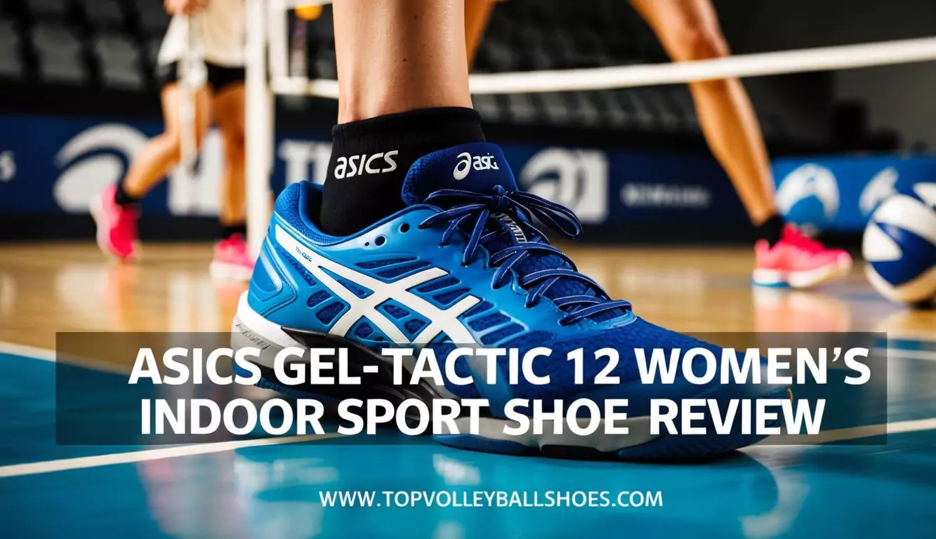 ASICS Gel-Tactic 12 Women's Indoor Sport Shoe Review