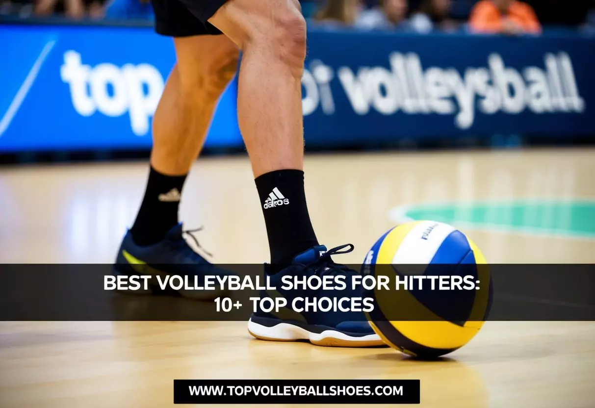 Best Volleyball Shoes for Hitters